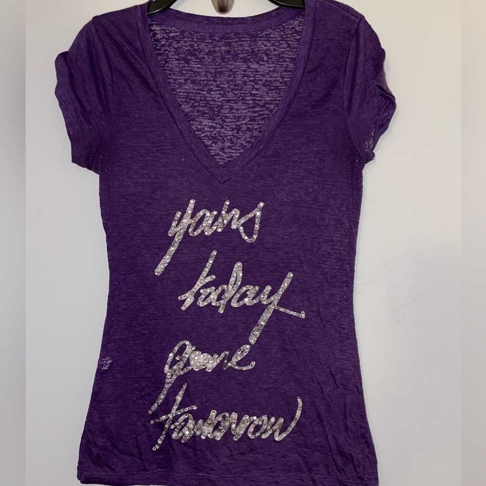 Express Purple-Shirt that says Yours Today Gone Tomorrow. Size XS